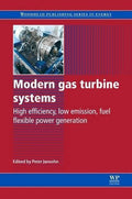 Modern gas turbine systems : high efficiency, low emission, fuel flexible power generation - book cover