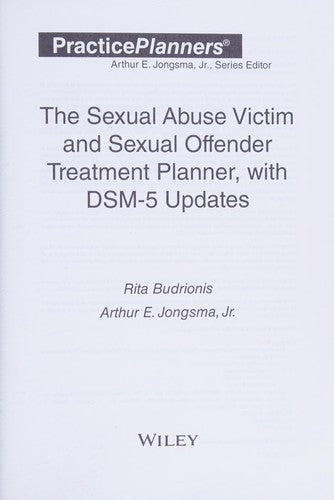 The Sexual Abuse Victim and Sexual Offender Treatment Planner, with DSM 5 Updates - book cover