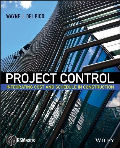 Project control. Del Pico, CPE : integrating cost and schedule in construction - book cover