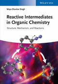 Reactive Intermediates in Organic Chemistry: Structure, Mechanism, and Reactions - book cover